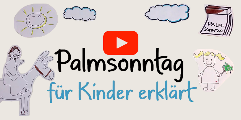 Palmsonntag für Kinder erklärt