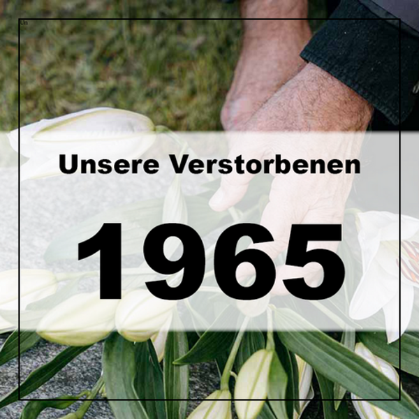 Verstorbene in unserer Pfarre 1965