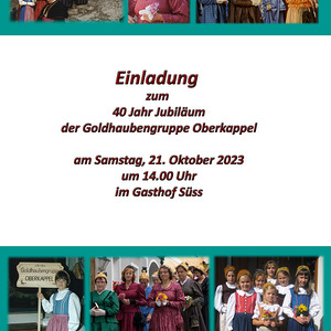 40 Jahre Goldhaubengruppe Oberkappel 21. Okt. 2023