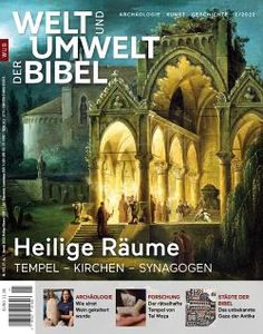 Welt und Umwelt der Bibel: Heilige Räume