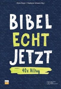 Bibel echt jetzt