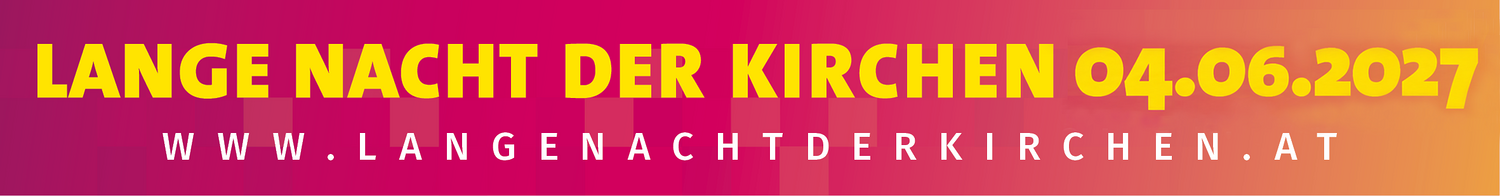 Lange Nacht der Kirchen 2027 / Diözese Linz