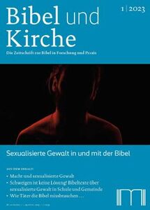 Bibel und Kirche: Sexualisierte Gewalt in und mit der Bibel