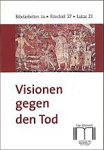 Visionen gegen den Tod