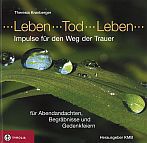 Leben…Tod…Leben