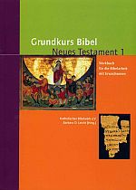 Grundkurs Bibel Neues Testament