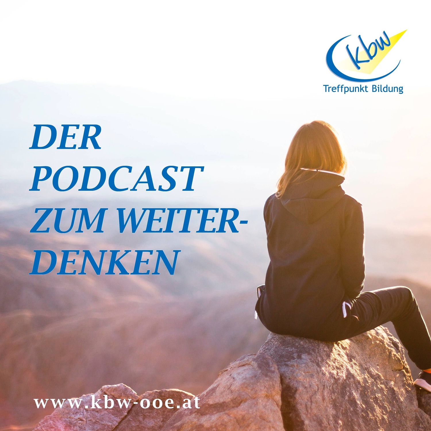 Der Podcast zum Weiter-Denken