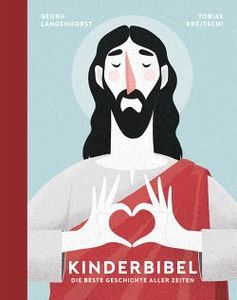 Kinderbibel – Die beste Geschichte aller Zeiten