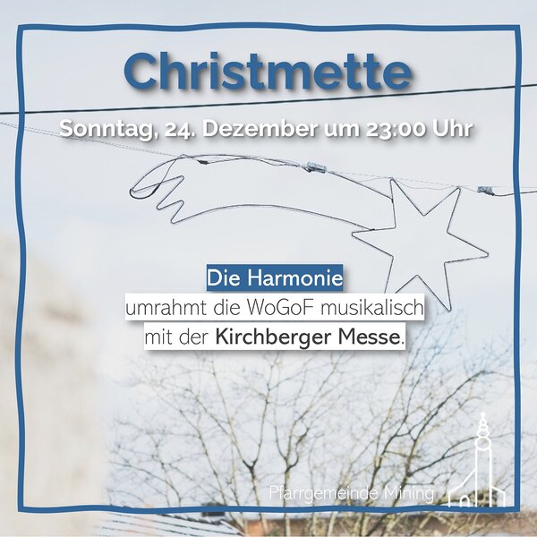 Christmette musikal. umrahmt von der Harmonie 