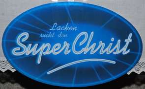 Lacken sucht den SuperChrist