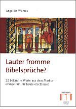 Lauter fromme Bibelsprüche?