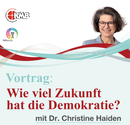 Plakat zum Vortrag von Drin Christine Haiden zu 'Wie viel Zukunft hat die Demokratie?'